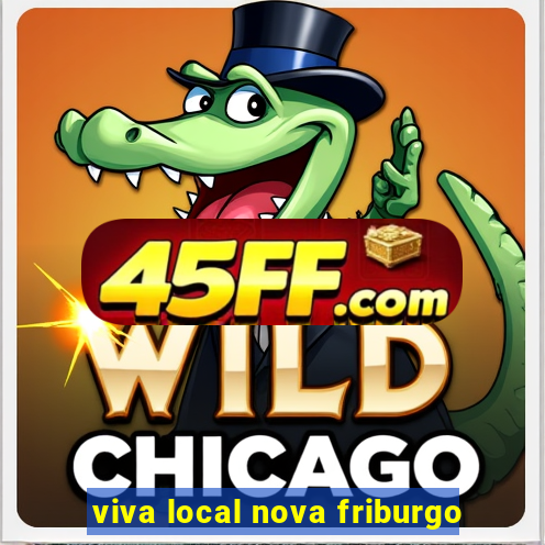 viva local nova friburgo